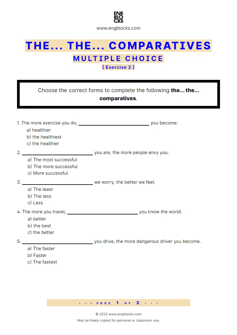 Grammar Worksheet: the... the... comparatives — Multiple choice — Exercise 2