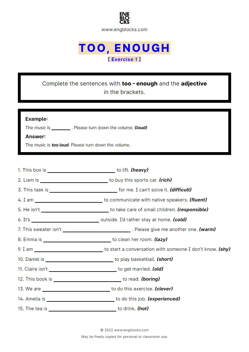 Grammar Worksheet: too, enough — Exercise 1