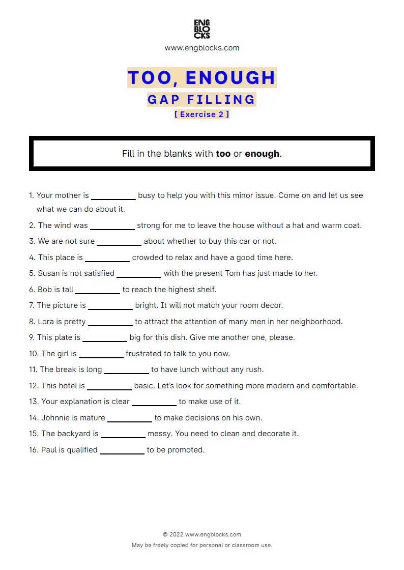 Grammar Worksheet: too vs. enough — Gap filling — Exercise 2
